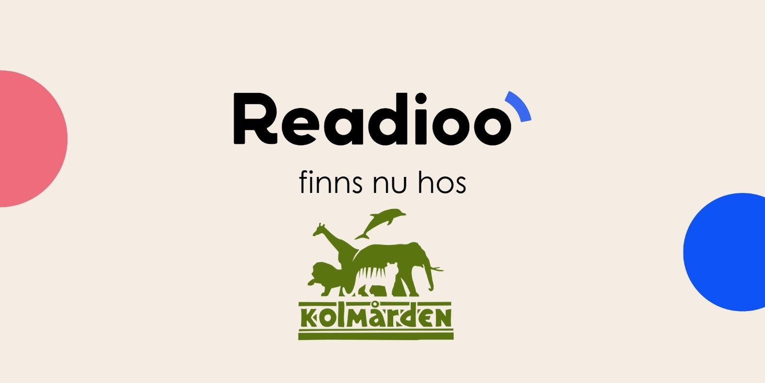 Readioo finns nu hos Kolmården